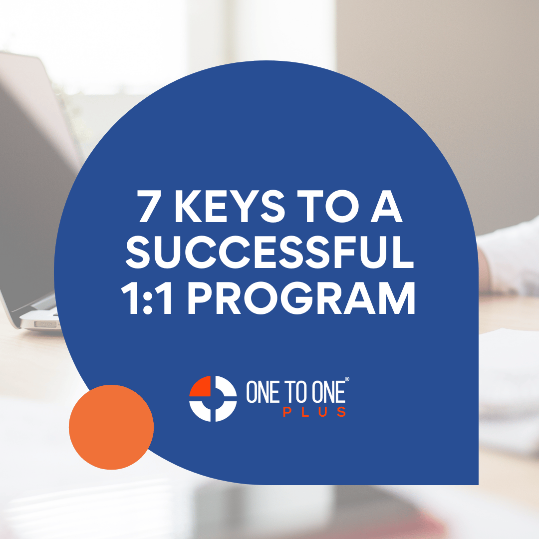Programs To Success Download The 7 Steps to a Successful 1:1 Program Guide